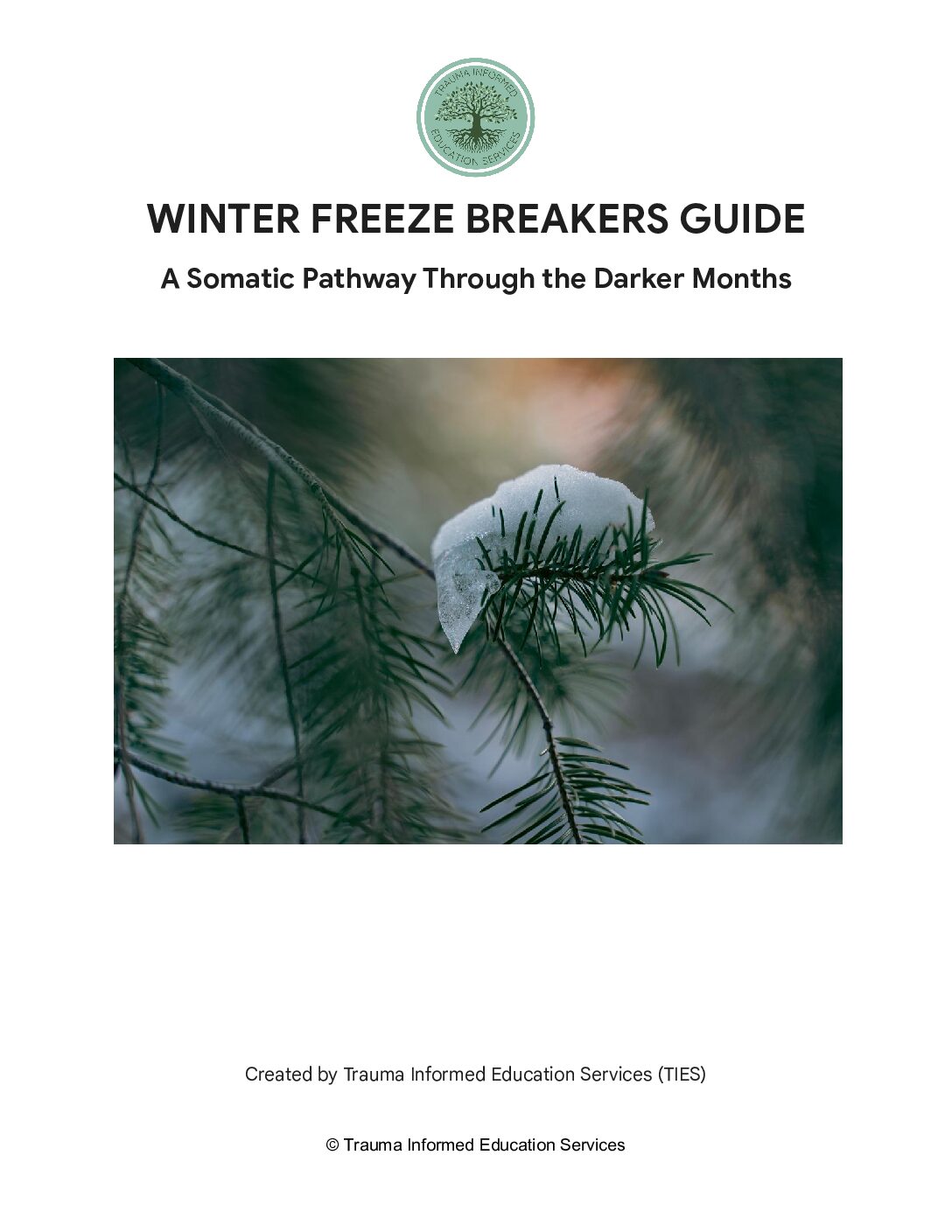 WINTER FREEZE Breakers GUIDE Winter Freeze Breakers Guide: A Somatic Pathway Through the Darker Months